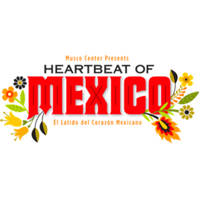 Updated Schedule Announced For Heartbeat Of Mexico Festival At Musco Center 