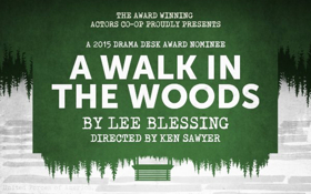 Actors Co-op Theatre Co. Presents A WALK IN THE WOODS 