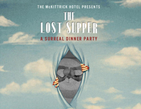 The McKittrick's THE LOST SUPPER Extends Through August 18th  Image