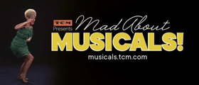 TCM To Pay Tribute To Musicals In June Programming Special 'Mad About Musicals!' Image