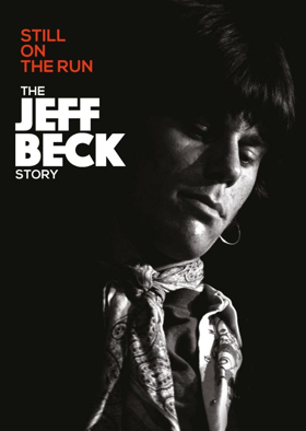 STILL ON THE RUN: THE JEFF BECK STORY To Air On Showtime 12/11 