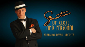 David De'Costa Opens New Production of SINATRA UP CLOSE AND PERSONAL 