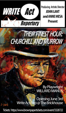 Write Act Rep to Present THEIR FINEST HOUR: CHURCHILL AND MURROW Image