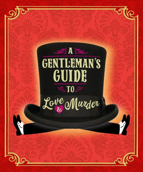 Review: A GENTLEMANS GUIDE TO LOVE & MURDER at Ritz Theatre Kills It With Comedy Image