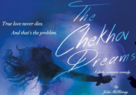 Dark Romantic Comedy THE CHEKHOV DREAMS Begins Performances January 26 at Theatre Row Image