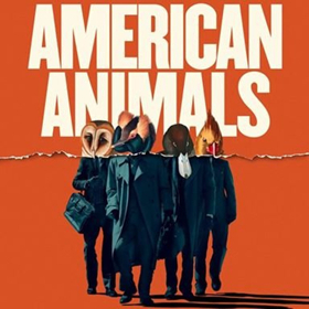 Review Roundup: Critics Weigh In On AMERICAN ANIMALS Image