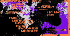 Steppin' Motion Presents Fabe, Lee Burton And More At Fabric  Image