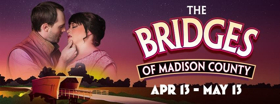 Arizona Broadway Theatre Presents THE BRIDGES OF MADISON COUNTY 