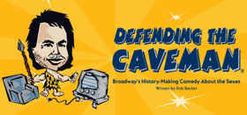 Defending The Caveman, Broadway's History Making Comedy, Coming To Providence Image