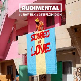 Rudimental Release New Song SCARED OF LOVE Feat. Ray BLK and Stefflon Don Image