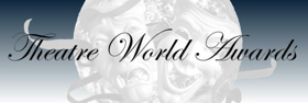 74th Annual Theatre World Awards Ceremony Set For June 4th Image