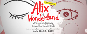 BWW News: ALIX IN WONDERLAND A GENDER JOURNEY DOWN THE RABBIT HOLE to Make its World Premiere this July at The Theatre Lab 