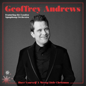 Classical Vocalist Geoffrey Andrews Celebrates Radio Success For HAVE YOURSELF A MERRY LITTLE CHRISTMAS Image