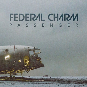 Federal Charm to Release Third Studio Album PASSENGER September 14 