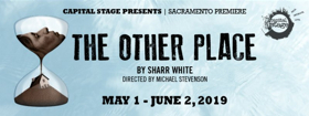 THE OTHER PLACE By Sharr White Comes to Capital Stage Image
