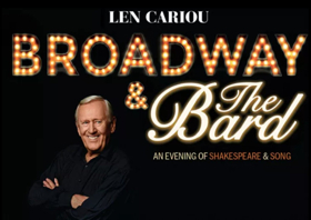 Tony Award Winner Len Cariou Brings BROADWAY & THE BARD Home To Canada 