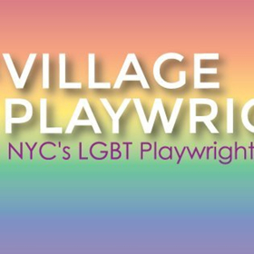 Village Playwrights Announce Special Guests Through 7/11 