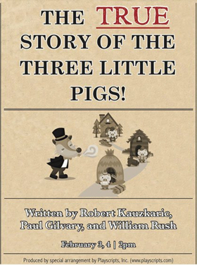 FMCT Announces Sensory Friendly Performance of THE TRUE STORY OF THE THREE LITTLE PIGS 