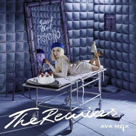 Ava Max Shares SWEET BUT PSYCHO (THE REMIXES) 