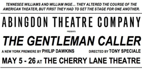 Abingdon Theatre Co. Launches Anniversary Season with THE GENTLEMAN CALLER 