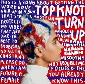 Madame Gandhi Releases TOP KNOT TURN UP, Premiered Via Nosey 