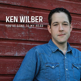 New York Country Artist, Ken Wilber, Releases Lyric Video for New Single YOU'VE GONE TO MY HEAD  Image