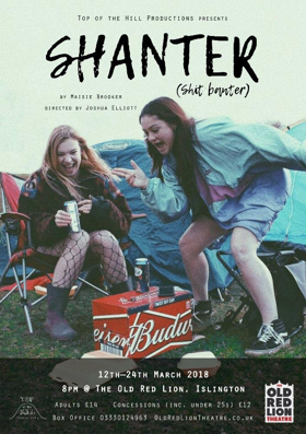 Top of the Hill Productions Presents SHANTER by Maisie Brooker  at the Old Red Lion Theatre  Image