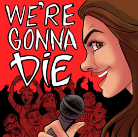 Review: Flying V's WE'RE GONNA DIE An Instant Rock Cult Classic Image