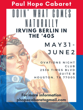 Irving Berlin Cabaret 'Doin' What Comes Naturally' Comes to Houston 