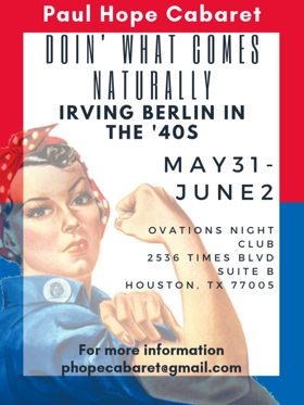 Irving Berlin Cabaret 'Doin' What Comes Naturally' Comes to Houston  Image