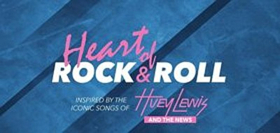 Huey Lewis and The News Musical, THE HEART OF ROCK AND ROLL, Begins Spring Work Session This Week 