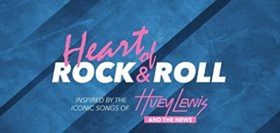 Huey Lewis and The News Musical, THE HEART OF ROCK AND ROLL, Begins Spring Work Session This Week Image