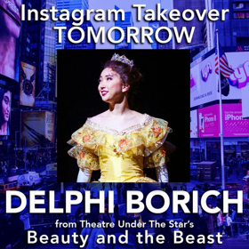 Delphi Borich of TUTS's BEAUTY AND THE BEAST Takes Over Instagram Tomorrow! 