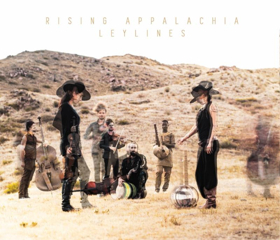 Rising Appalachia Releases LEYLINES, Produced By Joe Henry Image