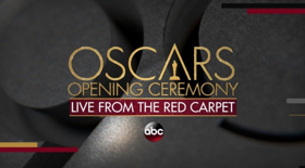 Oscars Opening Ceremony LIVE FROM THE RED CARPET Airs March 4 