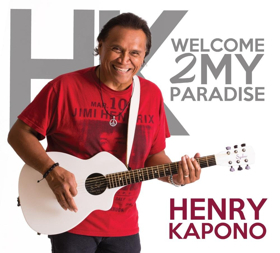 Henry Kapono Releases New Album, 'Welcome 2 My Paradise'  Image