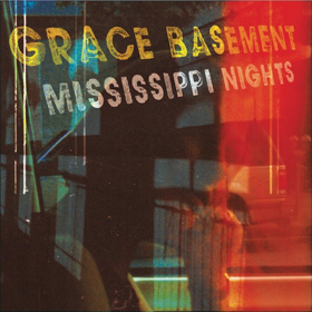 Grace's Basement's 4th Album MISSISSIPPI NIGHTS Out Today! Image