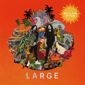 Mellow Mood Announce New Album LARGE Out 4/6 Image