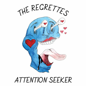 THE REGRETTES New EP ATTENTION SEEKER Out Today Image