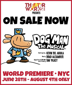 TheaterWorksUSA Releases Tickets for DOG MAN: THE MUSICAL to the General Public Image