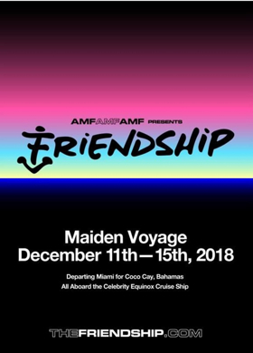 AMFAMFAMF Presents FRIENDSHIP, A New Music Cruise Setting Sail December 11-15 