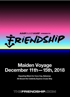 AMFAMFAMF Presents FRIENDSHIP, A New Music Cruise Setting Sail December 11-15 Image