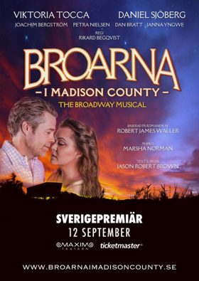 BROARNA I MADISON COUNTY Comes to Maxim Teatern September 12 