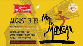 Theatre Frisco Stages MAN OF LA MANCHA 