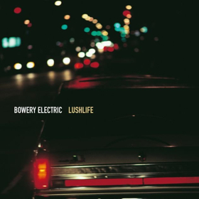 Beggars Arkive To Release 20th Anniversary Edition Of Bowery Electric's Classic Lushlife Album 