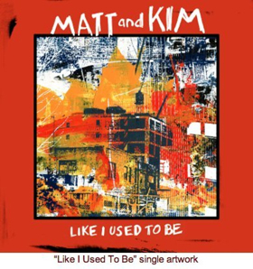 Brooklyn Duo Matt and Kim Release New Single LIKE I USED TO BE + Tour Dates  Image