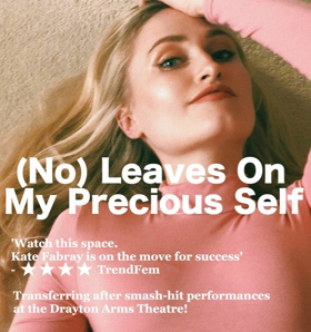 The Life Of The Young Actor Examined At The King's Head Theatre With (NO) LEAVES ON MY PRECIOUS SELF Image