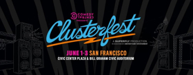 Comedy Central Announces Full Lineup For CLUSTERFEST 2018 Image