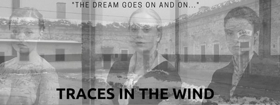 TRACES IN THE WIND Plays The Gyder Stage For One Performance Only Image