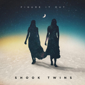 Shook Twins Release Single FIGURE IT OUT feat. Gregory Alan Isakov Today 
